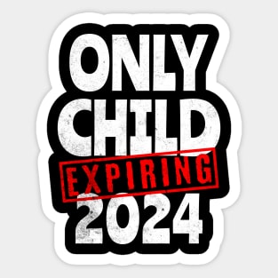 Only Child Expiring 2024 Sticker